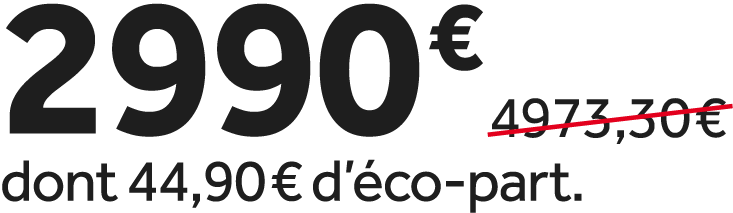 2990 €￼ dont 44,90 € d’ co part.