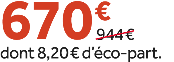 670 €￼ dont 8,20 € d’ co part.